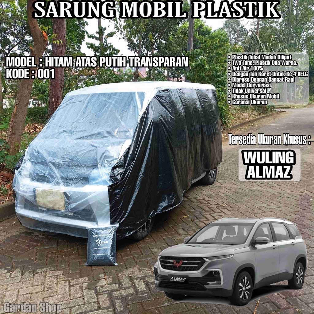 Sarung Mobil Plastik WULING ALMAZ Hitam Atas Putih Transparan Full Anti Air