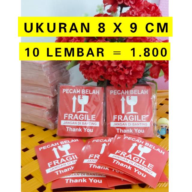 STIKER FRAGILE 8 x 9 STICKER ANTI PECAH UKURAN 8X9 ( ukuran BESAR ) PEREKAT KUAT