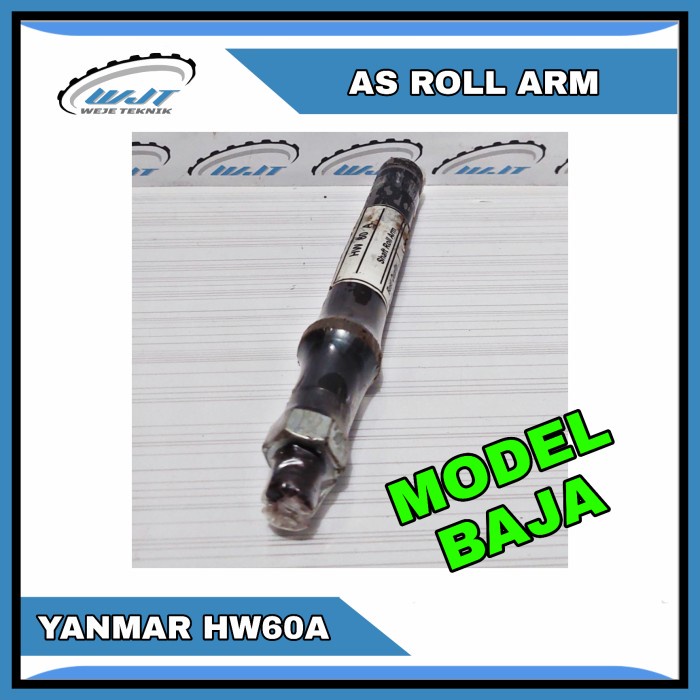 ROLL ARM SHAFT YANMAR HW60A AS ROLL ARM KEPALA KAMBING YANMAR HW60A