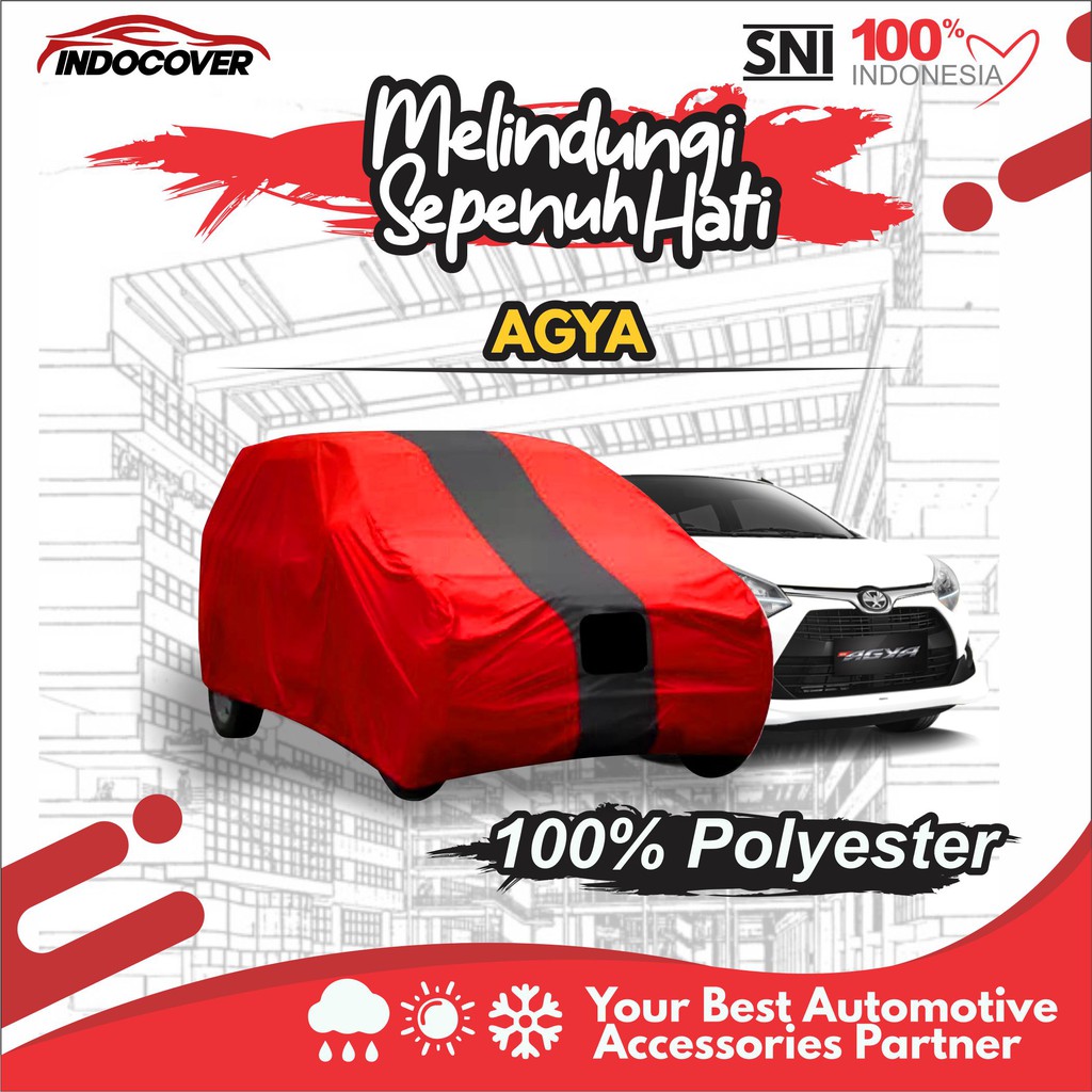 COVER MOBIL AGYA SELIMUT MOBIL AGYA SARUNG MOBIL AGYA BAHAN ISITIMEWA