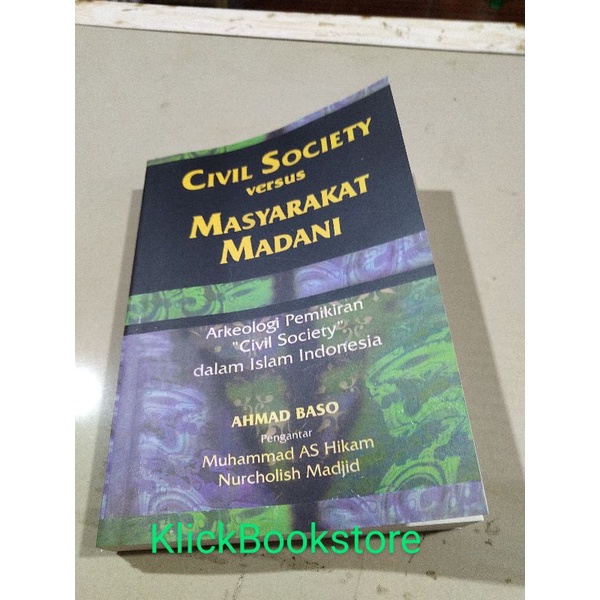 Civil Society Versus Masyarakat Madani / arkeologi pemikiran civil society dalam Islam