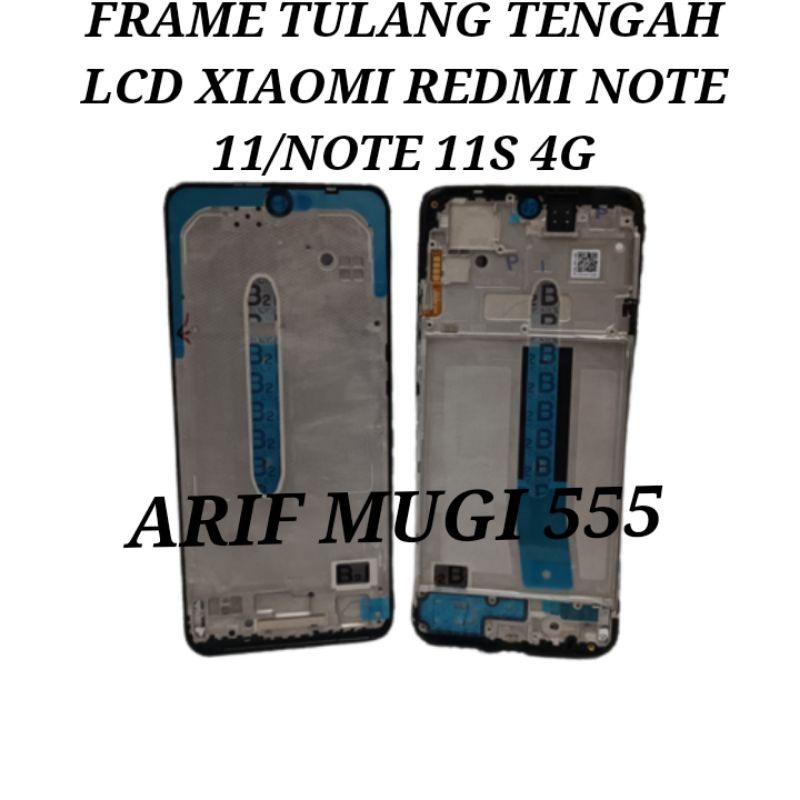 Frame Tulang Tengah Lcd Tatakan Dudukan Lcd Bezzel Bazzel Xiaomi Redmi Note 11/Note 11s 4G Original