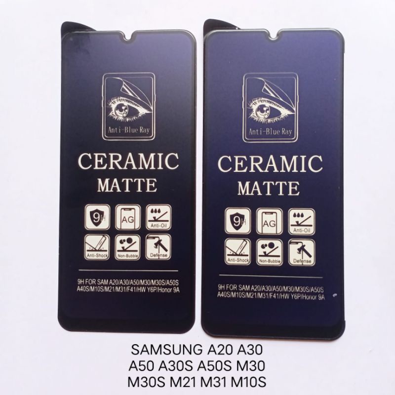 Tempered glass Ceramic Samsung A20 A30 A50 A30S A50 A50S M30 M30S M21 M31 M10S anti gores kaca screen guard pelindung layar