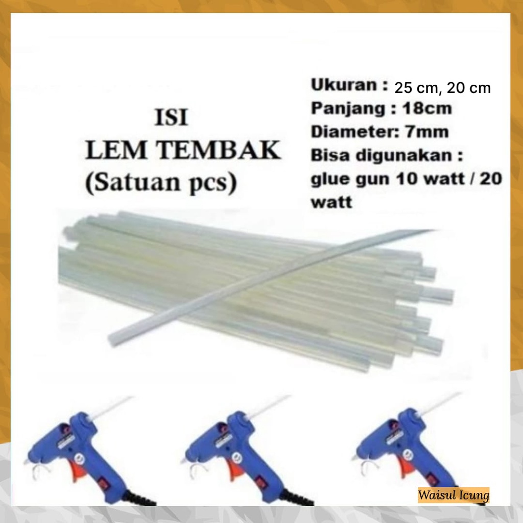 Isi Refill Lem Tembak Glue Gun 18 Cm /13 cm / 20 cm / 25 cm Kecil Bakar Lilin Transparan Kerajinan Tangan Pita Acc Manik Waisul Icung