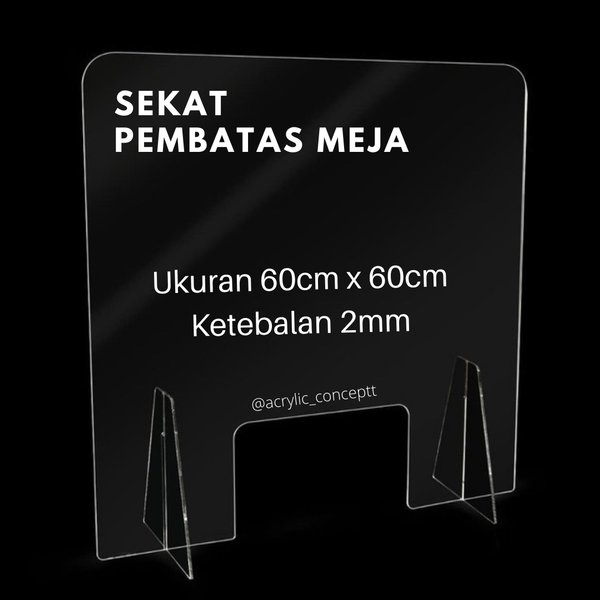 

Acrylic Partisi Sekat Pembatas Meja Bahan Akrilik Bening 2mm Transparan Ukuran 60 x 60cm Limited