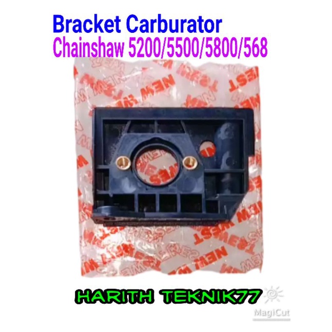 Bracket Carburator piber karburator Chainshaw 5200/5800/568 New west GERGAJI MESIN