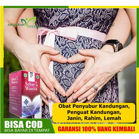 Obat Penyubur Kandungan, Penguat Kandungan, Janin, Rahim, Lemah, Obat Cepat Hamil, Atasi Kemandulan