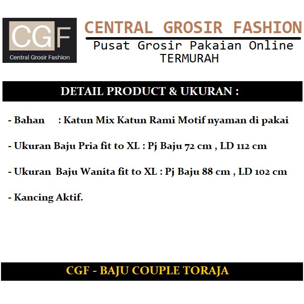 CGF 10404 BAJU COUPLE TORAJA Baju Muslim Pria dan Wanita Model Terbaru,Terkini,Termurah dan Terlaris