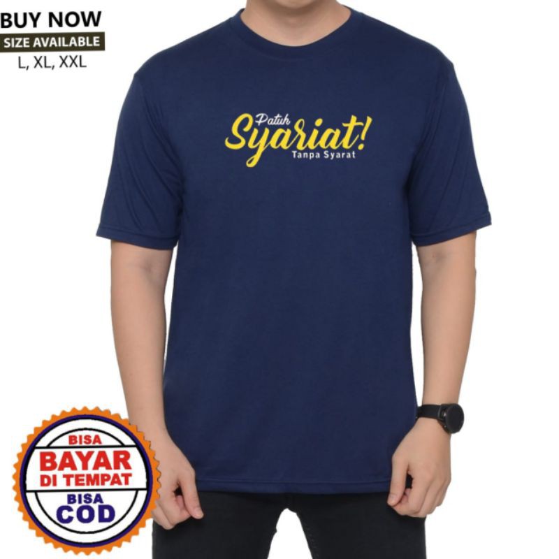 Kaos dakwah / Kaos pria islami patuh syariat tanpa syarat.-1