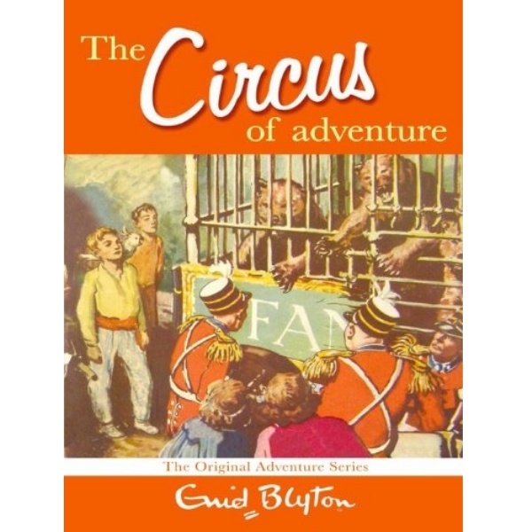 Pan Macmillan - Enid Blyton Adventure: Circus Of Adventure (Fx)