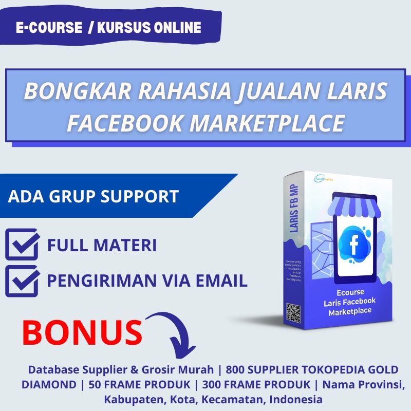 KELAS PAKET ECOURSE RAHASIA JAGO DOMINASI FACEBOOK MARKETPLACE