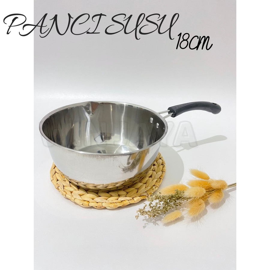 PANCI SUSU MILK POT STAINLESS 18cm SAUCEPAN BOILING PAN MULTIFUNGSI