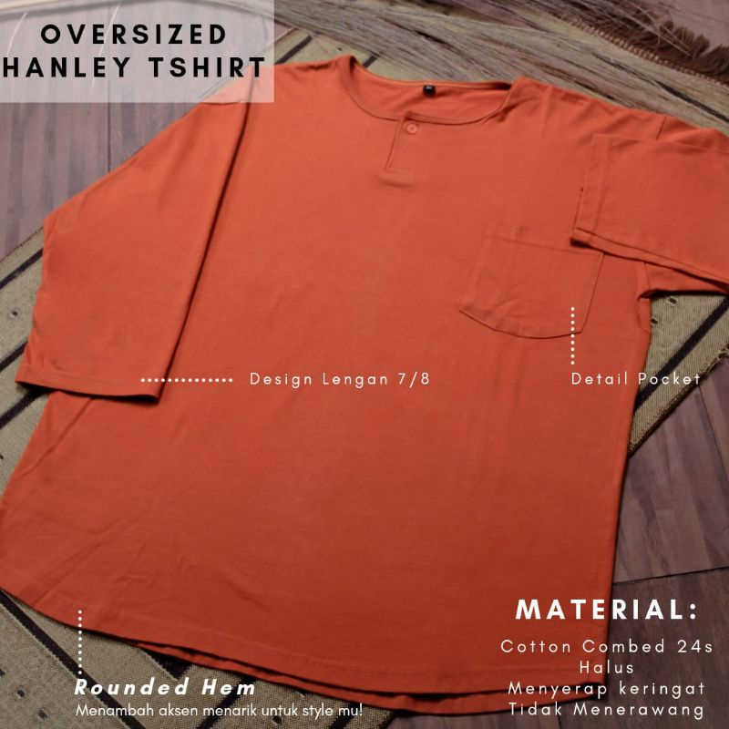 Kaos Oversize Lengan 7/8 Hanley Unisex Cotton Combed 24s Premium Oversized