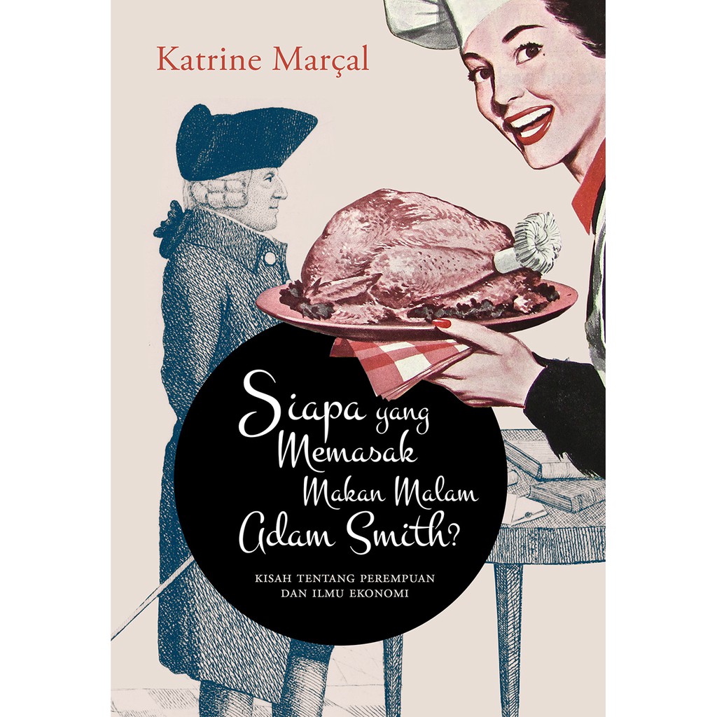 Siapa yang Memasak Makan Malam Adam Smith?