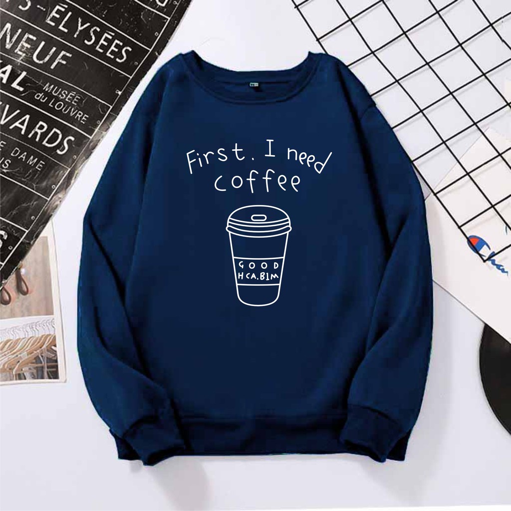 Fist I Need Coffee Sweater Crewneck Oblong Wanita Size M-L-XL-XXL JUMBO