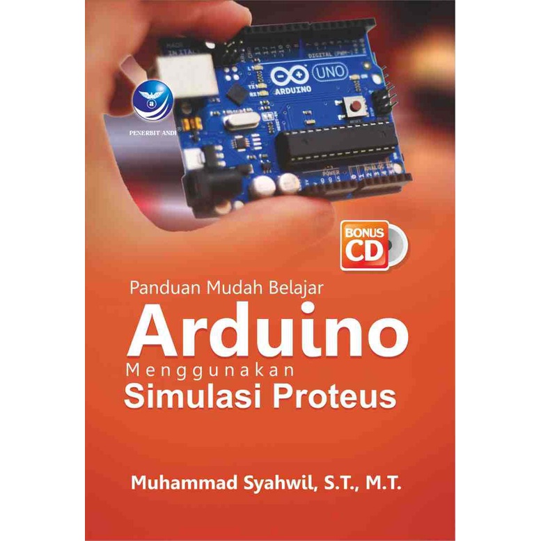 Jual Buku Panduan Mudah Belajar Arduino Menggunakan Simulasi Proteus ...