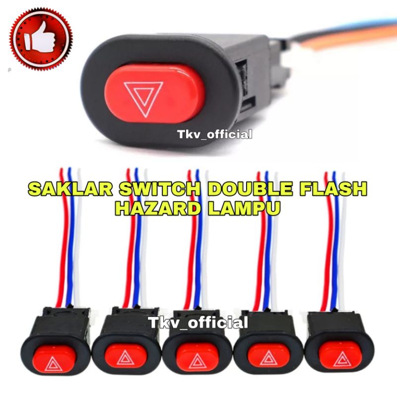SAKLAR LAMPU SWITCH DOUBLE FLASH/SAKLAR LAMPU MOTOR HAZARD/SAKLAR HAZARD/TOMBOL SAKLAR HAZARD/HAZARD