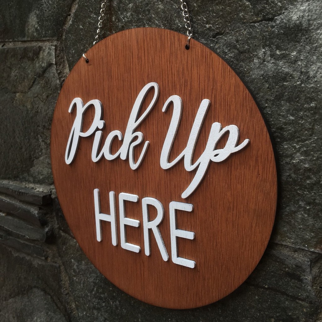 Sign Board | Pick Up Here