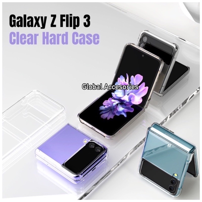 Case Samsung Galaxi Z Flip 3 5G ( 2021 ) Hard Case Slim Clear Bening Cover Hard Case Samsung Z Flip 