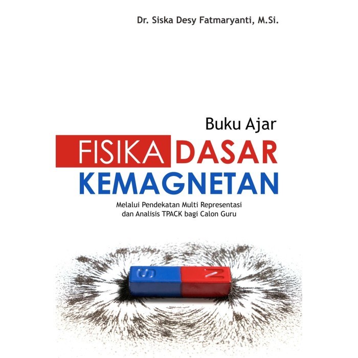 

Buku Ajar Fisika Dasar Kemagnetan