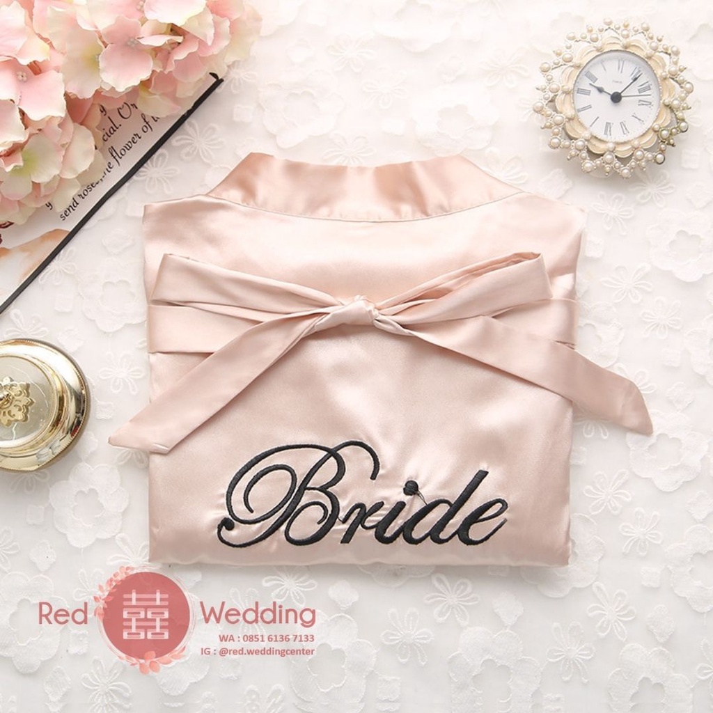 [BRIDE] Gaun Kimono Pengatin Wedding Day Bahan Satin Bridal Morning Robe dengan Bordir Tulisan Bride