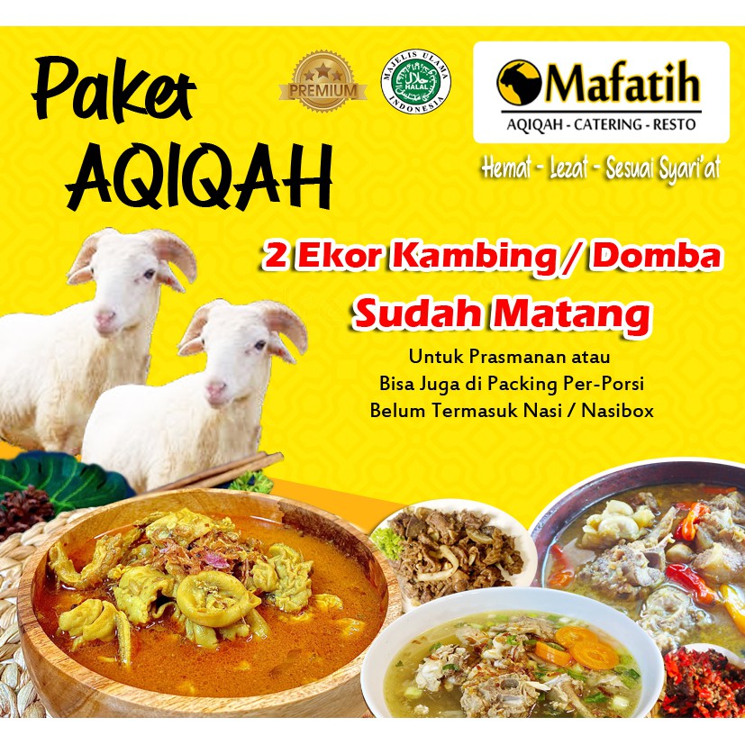 

Mafatih Aqiqah - Paket Aqiqah Anak laki laki 2 ekor kambing / domba Sudah Matang