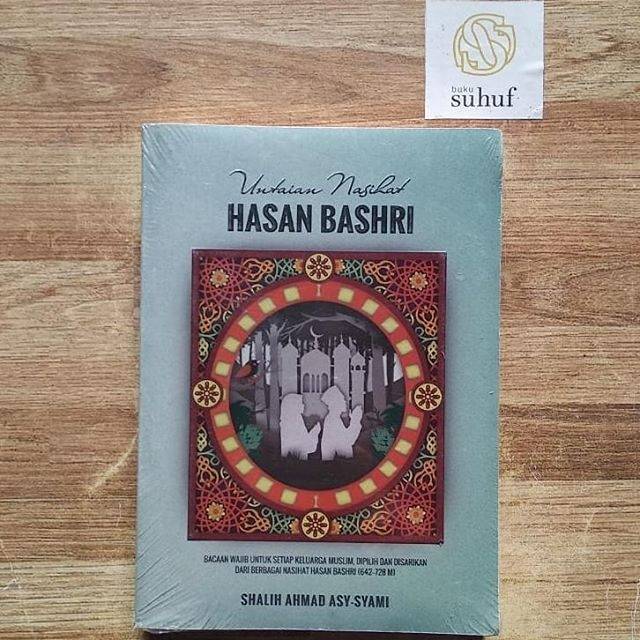 Untaian Nasihat Hasan Bashri | Shalih Ahmad Asy-Syami