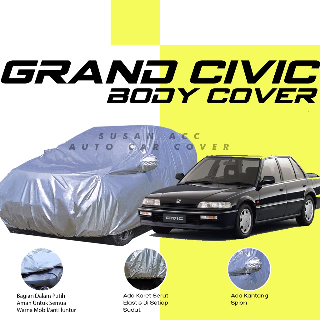 Body Cover Mobil civic Sarung Mobil Grand Civic/civic fd/civic lx/civic ferio/civic vtis/civic estilo/civic wonder/civic genio/hyundai accent/hyundai excel/hyundai atoz/hyundai tarjet/hyundai avega/starlet/esteem/sedan timor/vios/city/mazda 323/soluna