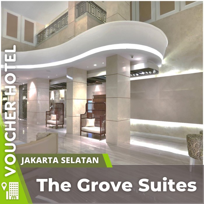 The Grove Suites Jakarta Voucher Hotel Murah