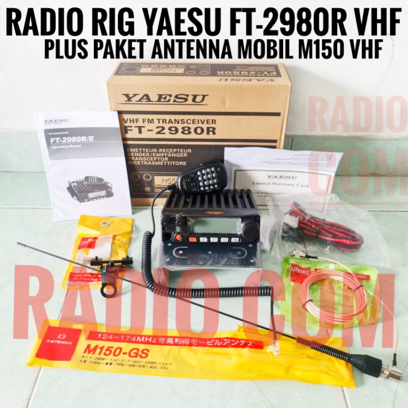 RADIO RIG YAESU FT2980 VHF PLUS PAKET ANTENNA MOBIL M150 GS VHF PAKET RIG MOBIL YAESU FT 2980 FT2980R VHF PLUS ANTENA MOBIL