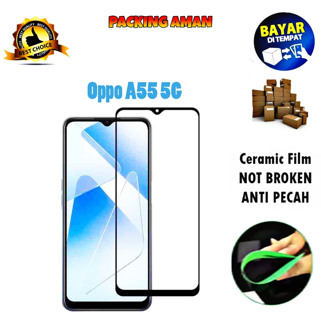 Tempered Glass Oppo A55 5G 2021 FULL COVER FULL SCREEN Ceramic Film Anti Gores