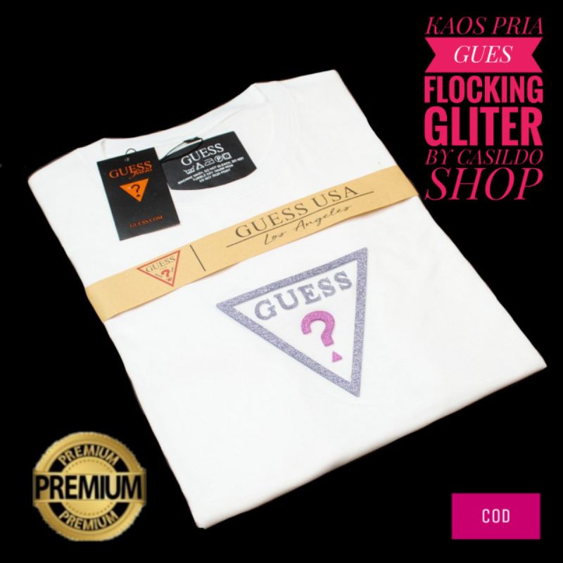 KAOS PRIA GUESS/FLOCKING GLITER/COTTON COMBAD/MIRROR ORIGINAL