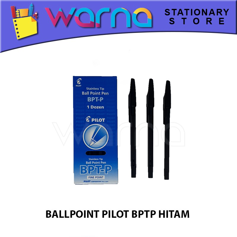 

PEN PULPEN BOLPEN BALLPOINT PILOT BPTP HITAM