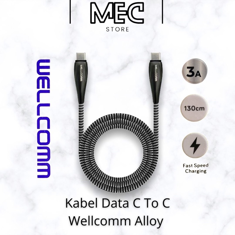 Kabel Data Type C ke Type C / Usb C to Usb C Fast Charging Wellcomm Alloy C 3A Original