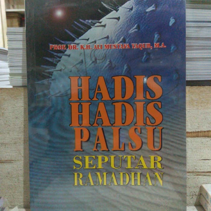 Hadis-Hadis Palsu Seputar Ramadhan