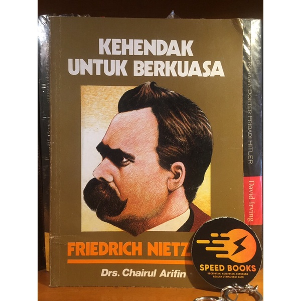 KEHENDAK UNTUK BERKUASA; Friedrich Nietzsche
