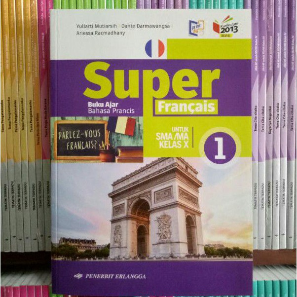 BUKU SUPER FRANCAIS BAHASA PRANCIS SMA/MA KELAS 10 REVISI K13N ERLANGGA