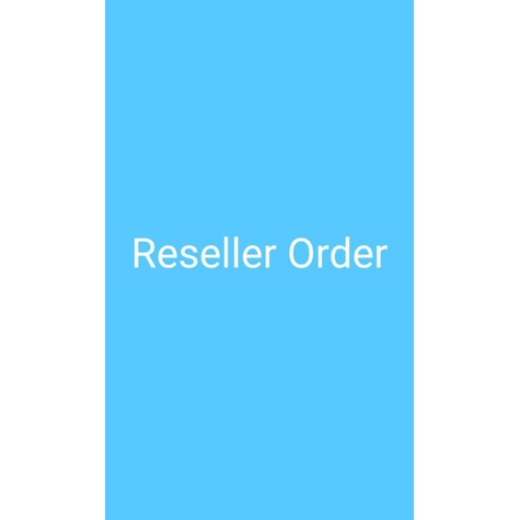 reseller order