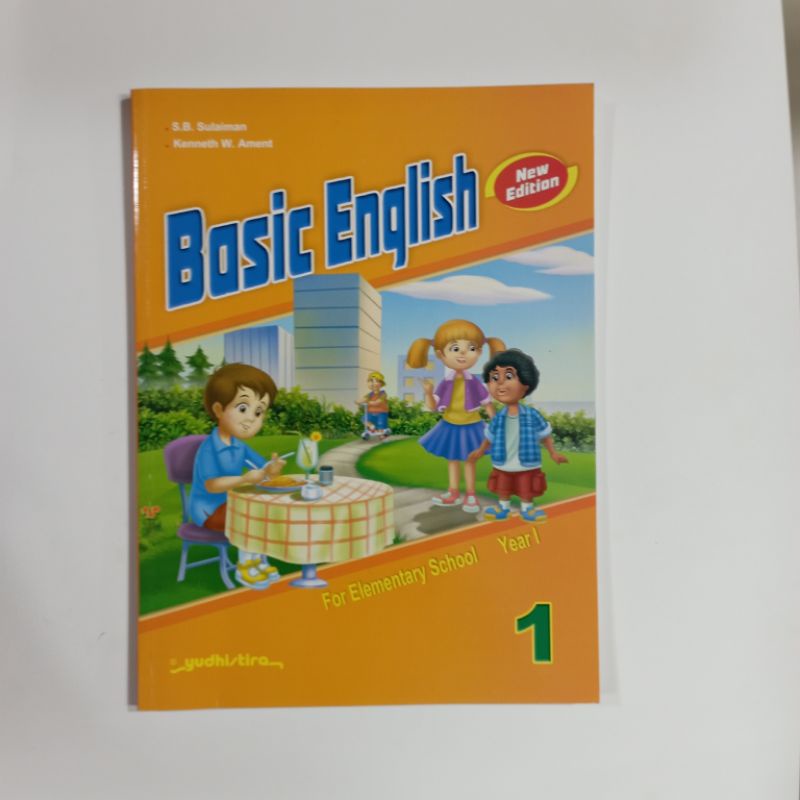 BASIC ENGLISH KELAS 1,2,3,4,5,6 SD ( S. B. SULAIMAN dkk.) YUDISTIRA