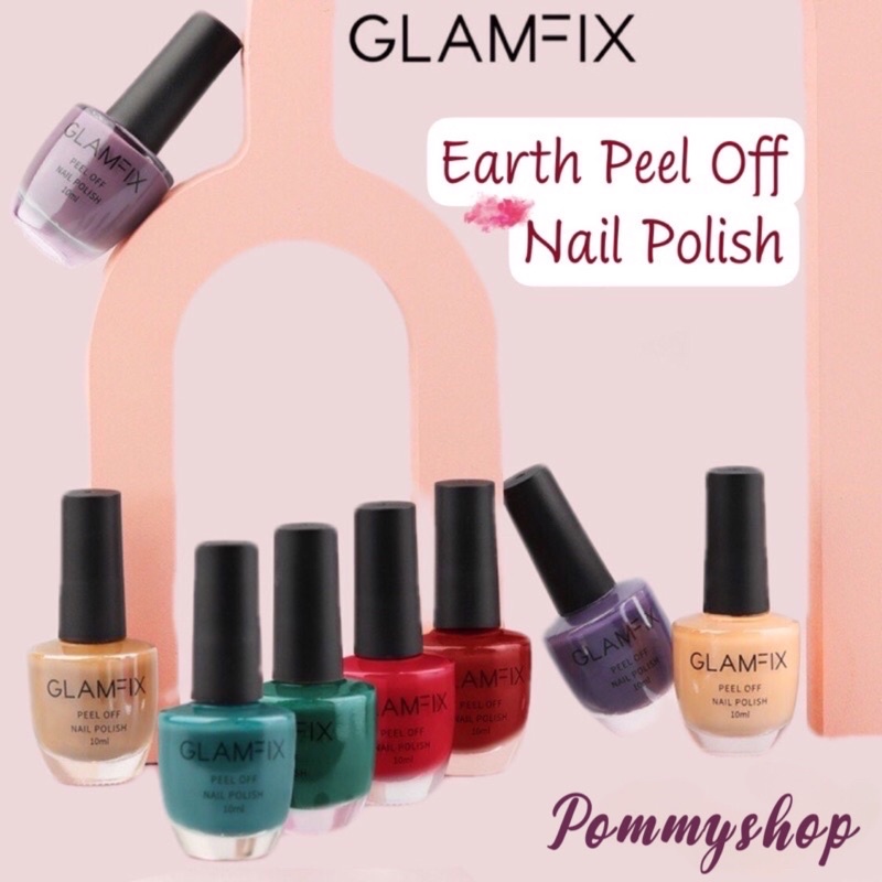 Glam Fix Earth Peel Off Nail Polish Kutek Cat Kuku | Glam Fix Alat Kecantikan