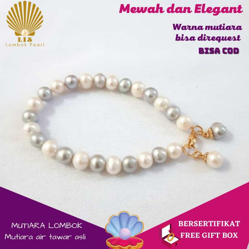 GELANG MUTIARA LOMBOK MUTIARA TAWAR SUPER MIX ABU PUTIH