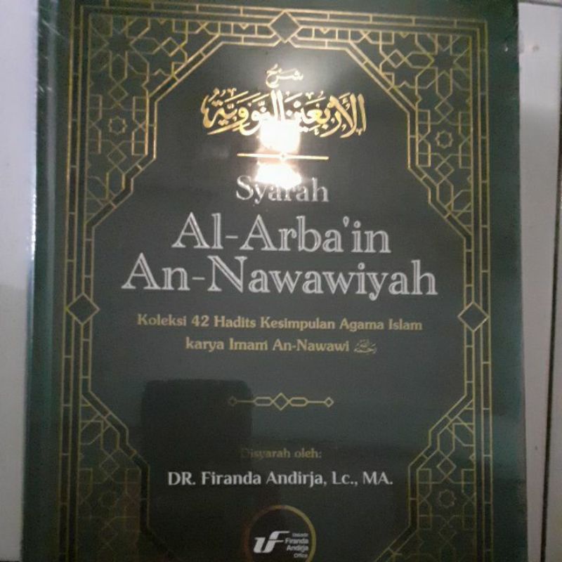 syarah Arbain an Nawawiyah ustadz Firanda Andirja Ready