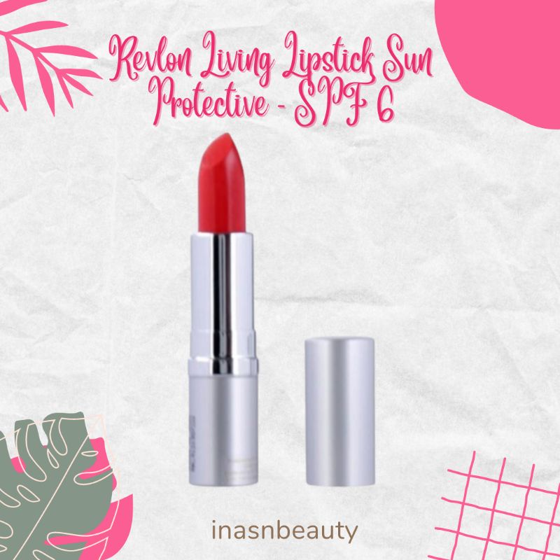 Revlon Living Lipstick Sun Protective - SPF 6 original murah terlaris bagus berkualitas hits kekinia