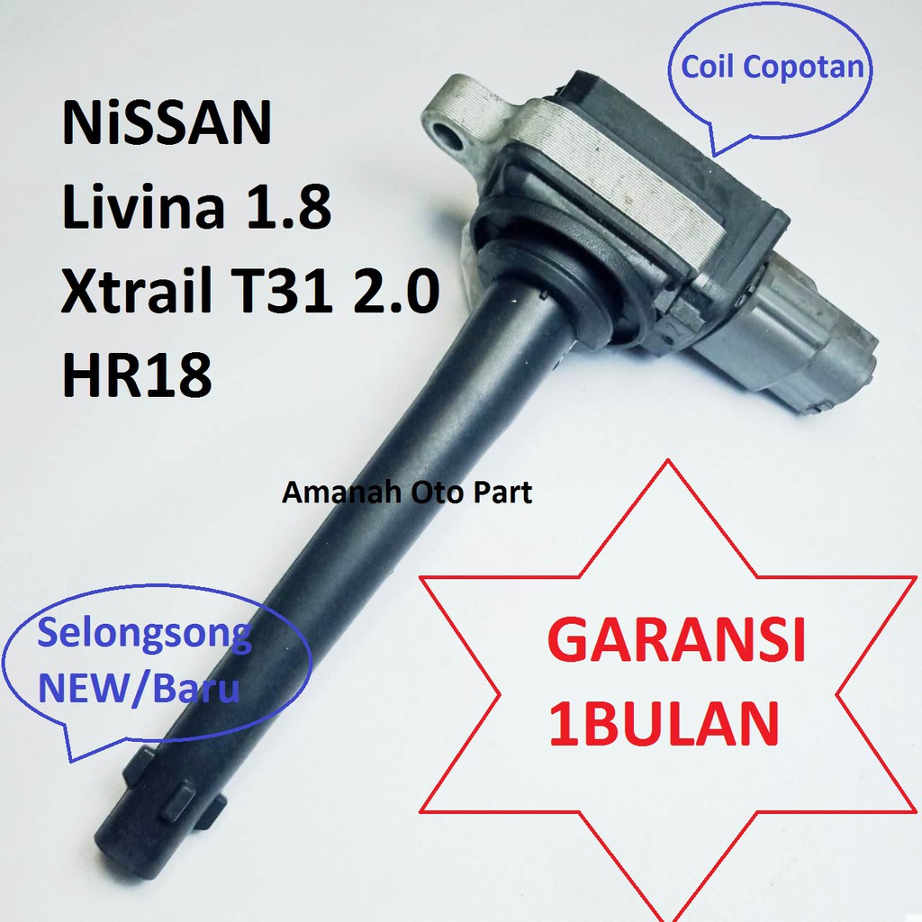 Nissan Grand Livina 1.8 Xtrail T31 2.0  koil Coil Copotan OriGINAL 1800cc