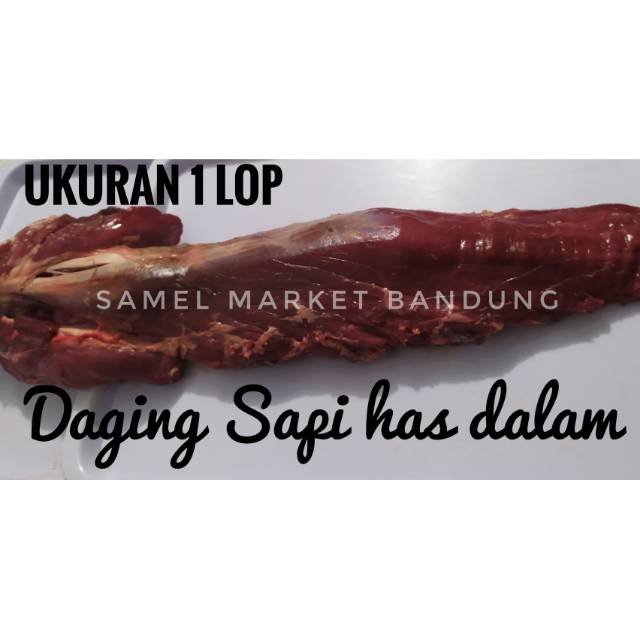 

Daging Sapi Has Dalam 1 lop