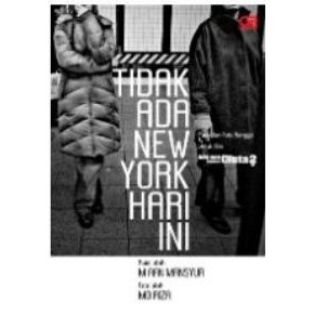 Tidak Ada New York Hari Ini M. Aan Mansyur