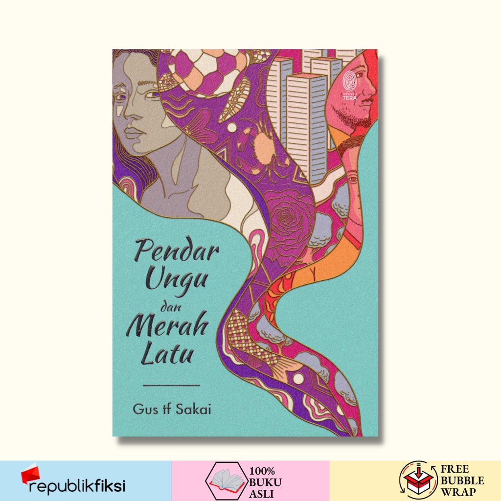 Pendar Ungu dan Merah Latu - Gus tf Sakai - Indonesia Tera