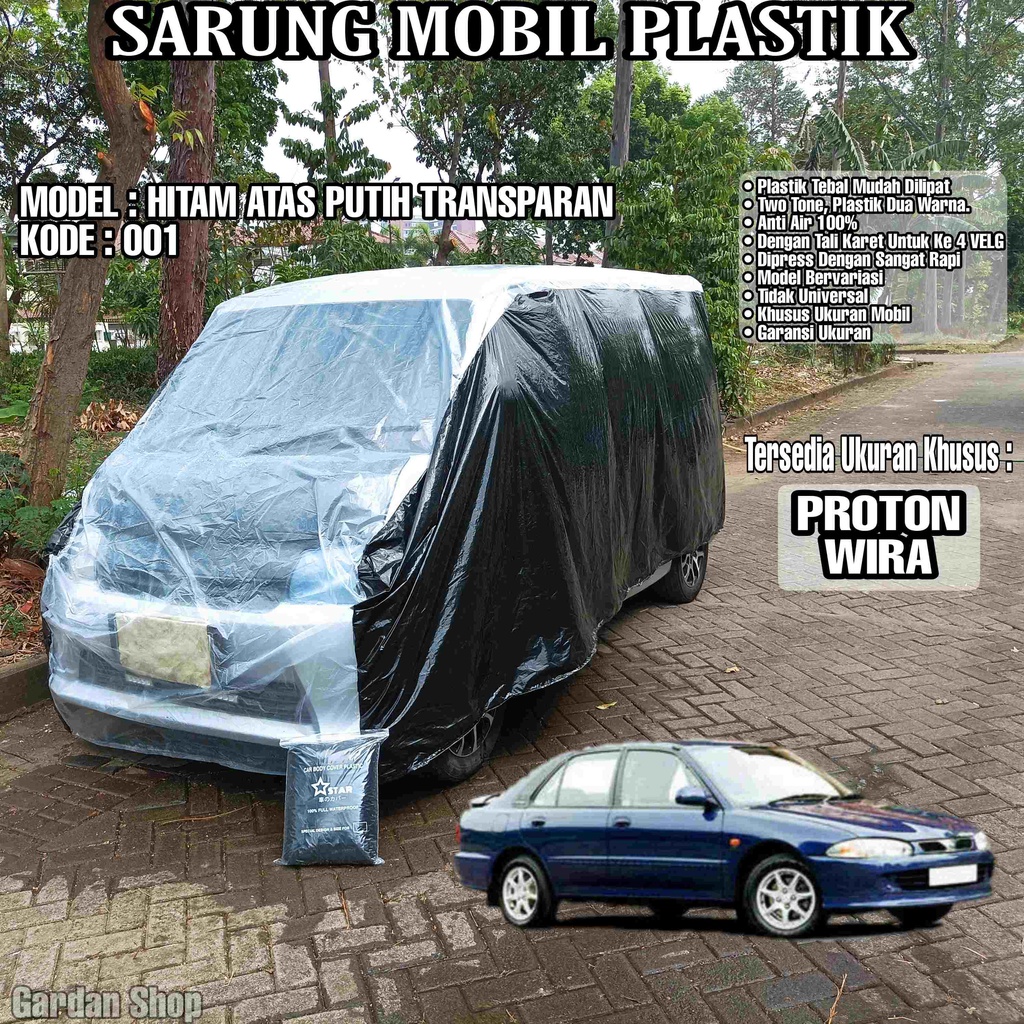 Sarung Mobil Plastik PROTON WIRA Hitam Atas Putih Transparan Full Anti Air