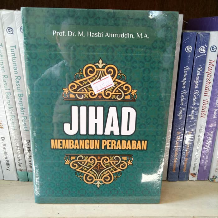 Jihad Membangun Peradaban - Hasbi Amruddin