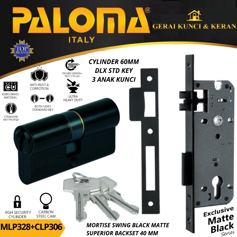 PALOMA MORTISE LOCK SET CYLINDER MLP 328 CLP 306 KUNCI BODY SWING BACKSET 40MM CYLINDER 60MM HITAM BLACK MATTE